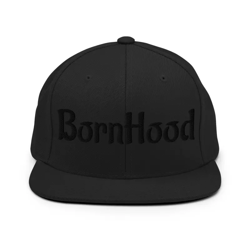 Born Hood Snapback Collection